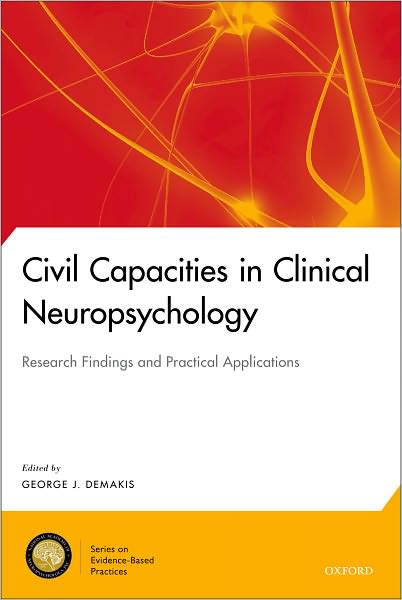 Civil Capacities in Clinical Neuropsychology: Research Findings and Practical Applications