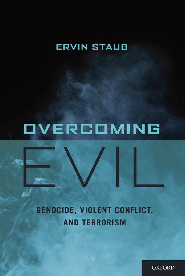 Overcoming Evil: Genocide, Violent Conflict, and Terrorism