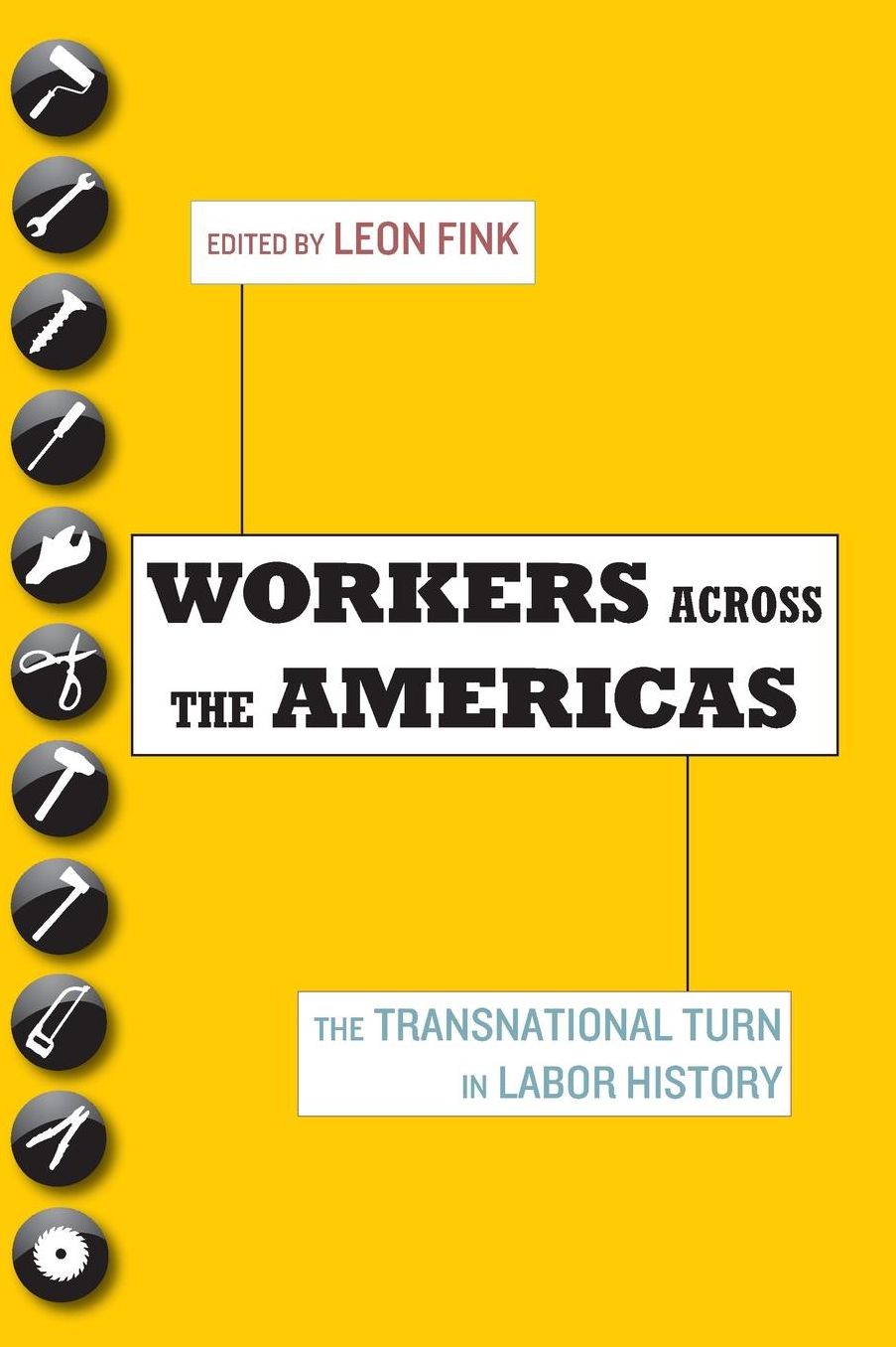 Workers Across the Americas: The Transnational Turn in Labor History