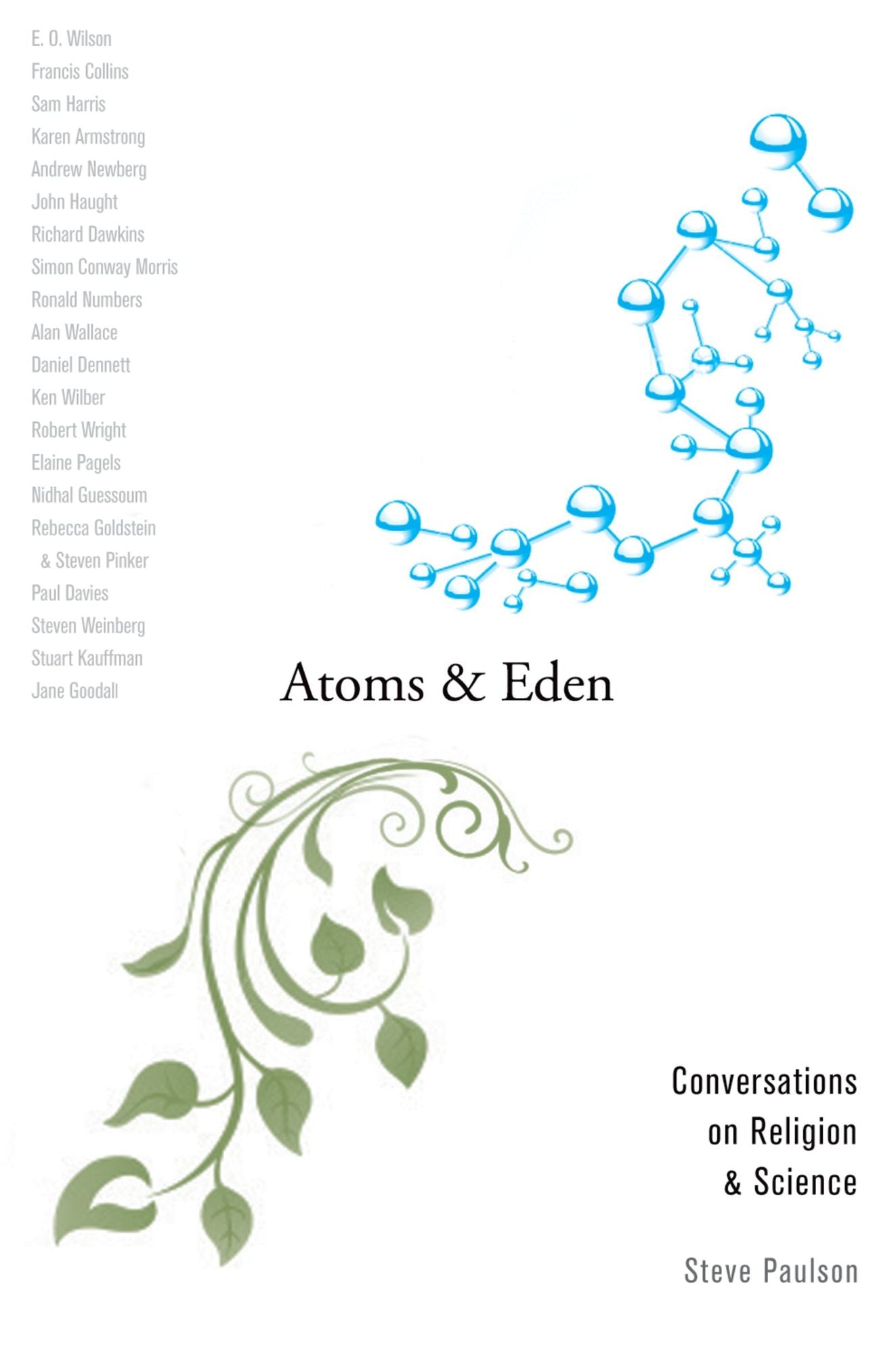 Atoms and Eden: Conversations on Religion and Science