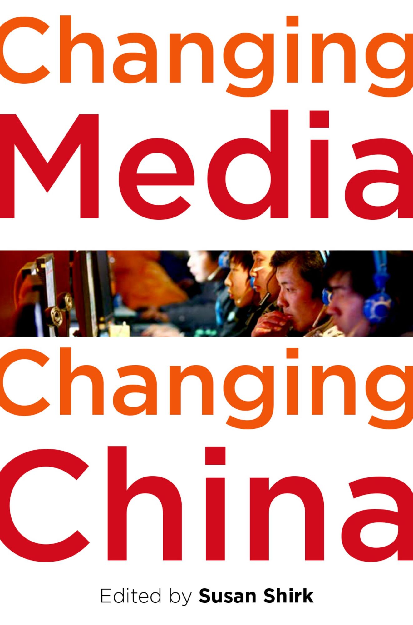 Changing Media, Changing China