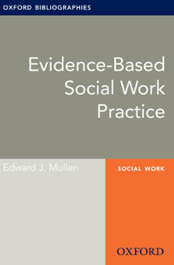 Evidence-based Social Work Practice: Oxford Bibliographies Online Research Guide