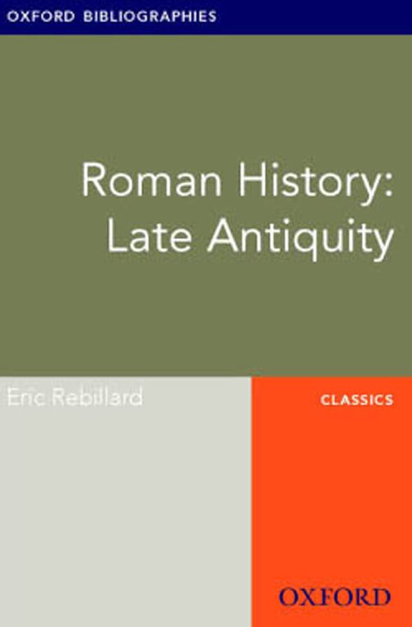 Roman History: Late Antiquity: Oxford Bibliographies Online Research Guide