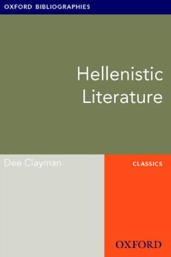 Hellenistic Literature: Oxford Bibliographies Online Research Guide