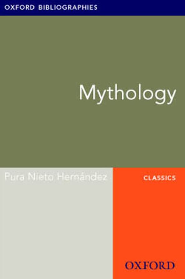 Mythology: Oxford Bibliographies Online Research Guide