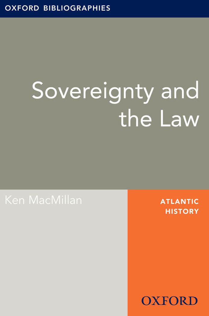 Sovereignty and the Law: Oxford Bibliographies Online Research Guide