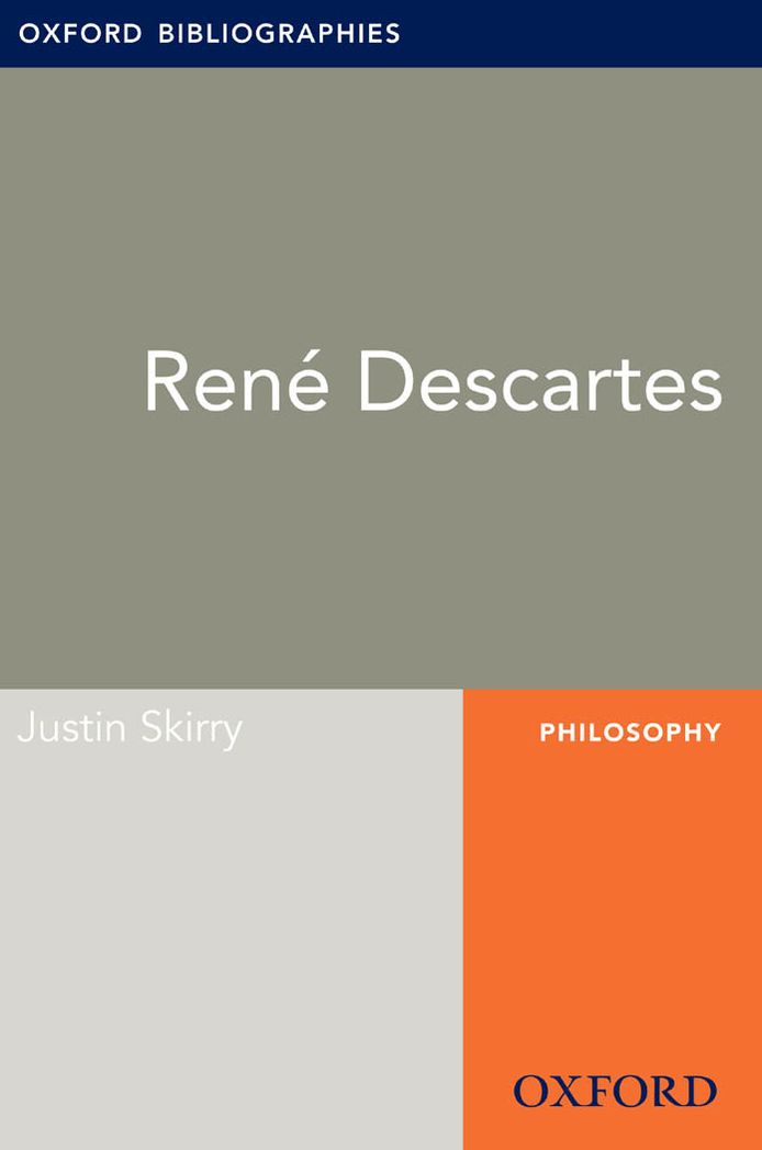 Rene Descartes: Oxford Bibliographies Online Research Guide