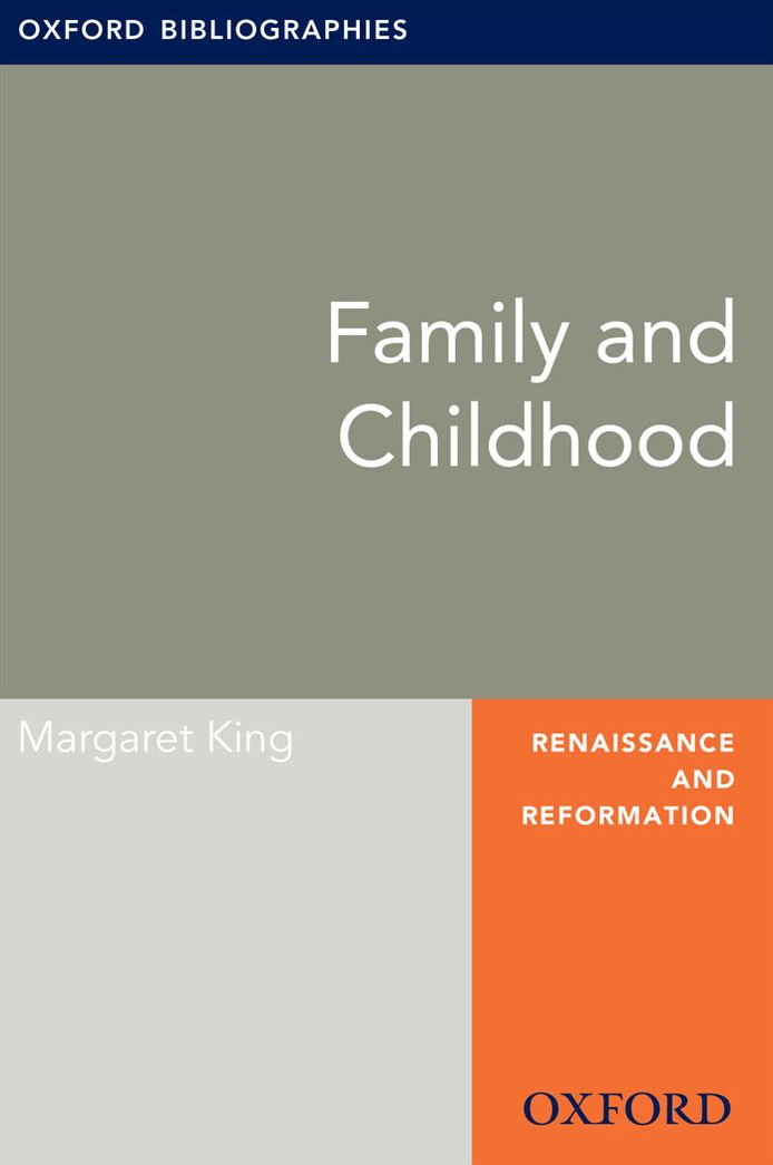 Family and Childhood: Oxford Bibliographies Online Research Guide