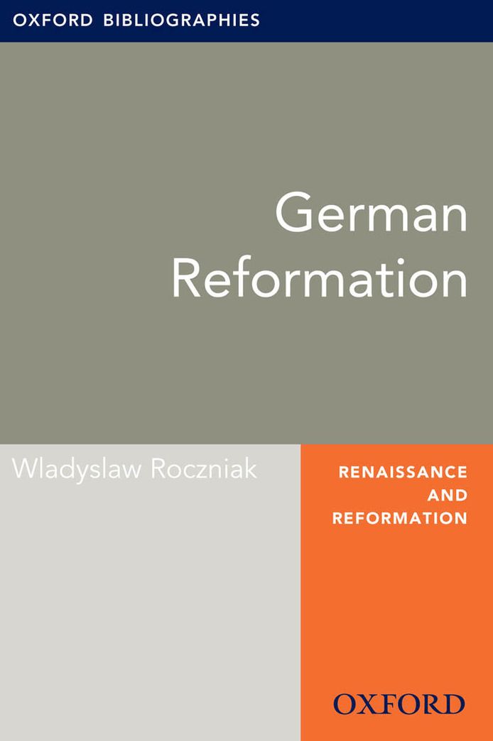 German Reformation: Oxford Bibliographies Online Research Guide