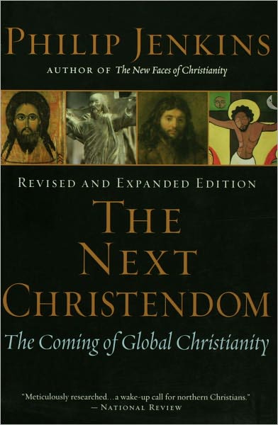 The Next Christendom: The Coming of Global Christianity
