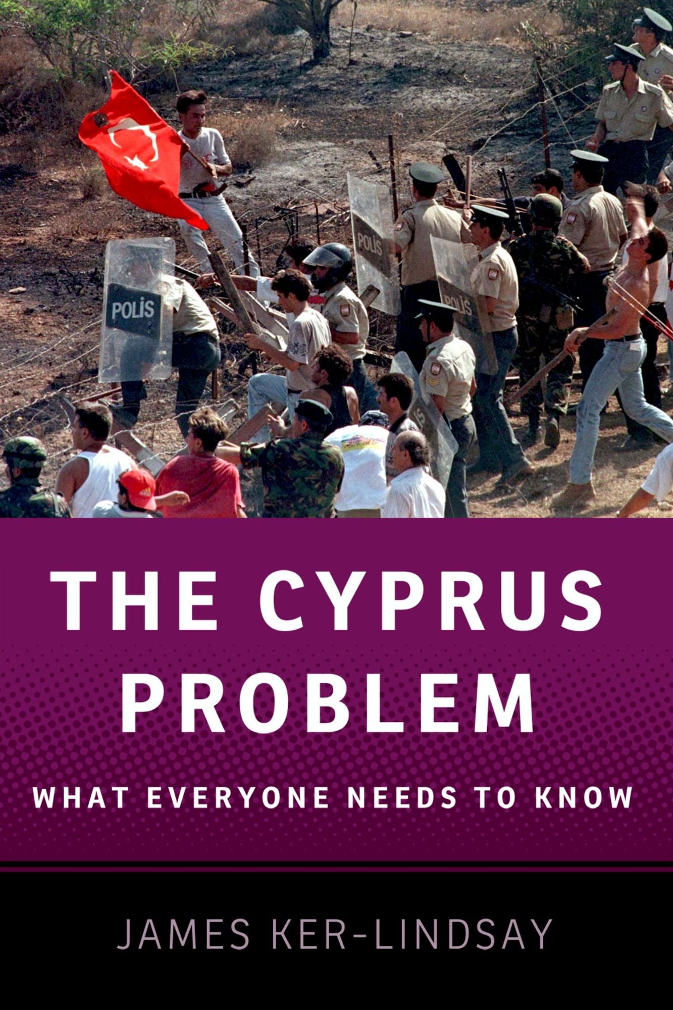 The Cyprus Problem: What Everyone Needs to Know#x000AE;