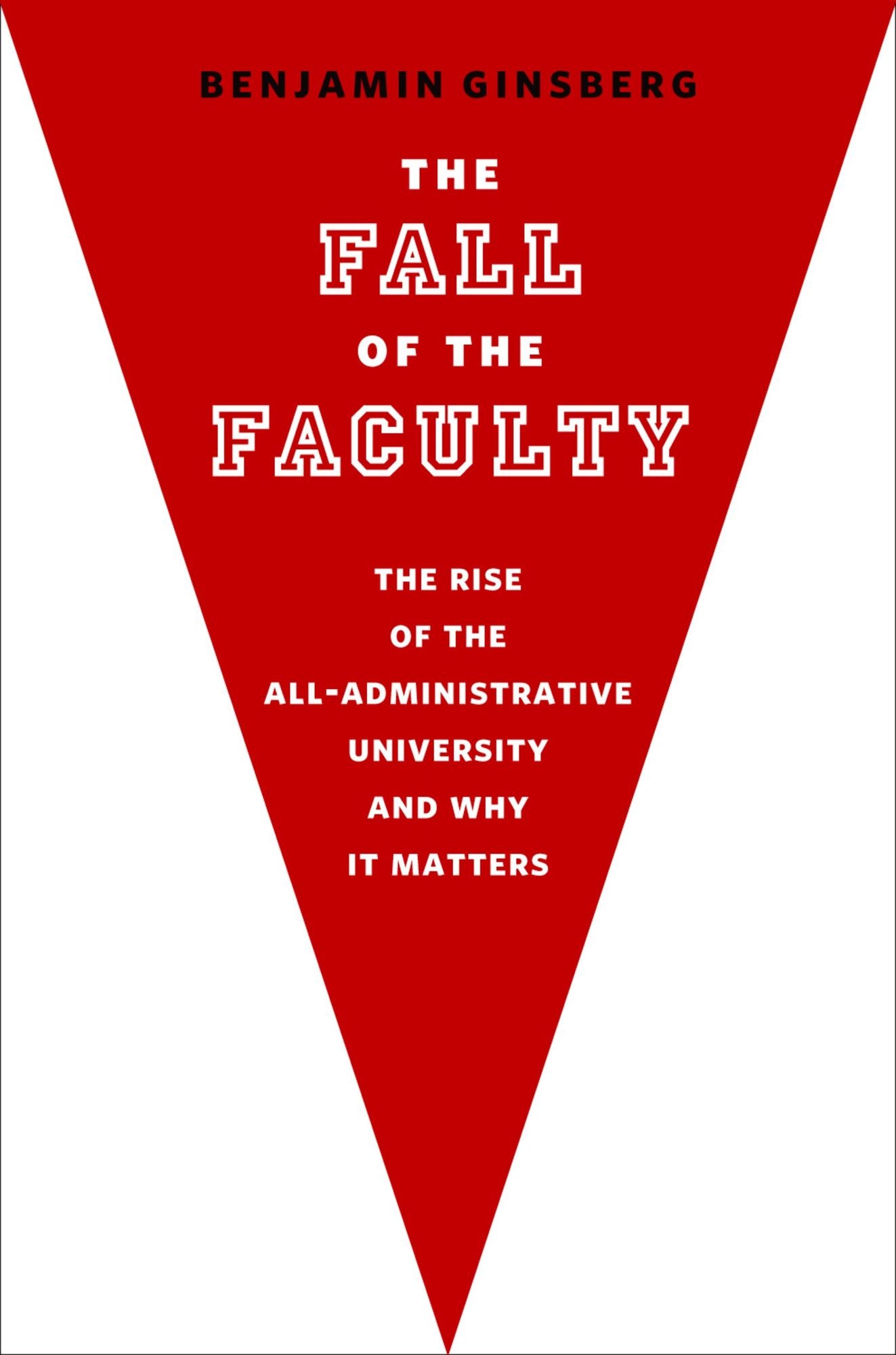 The Fall of the Faculty