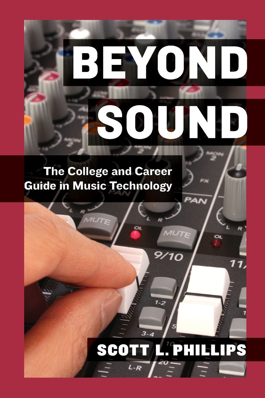 Beyond Sound: The College and Career Guide in Music Technology