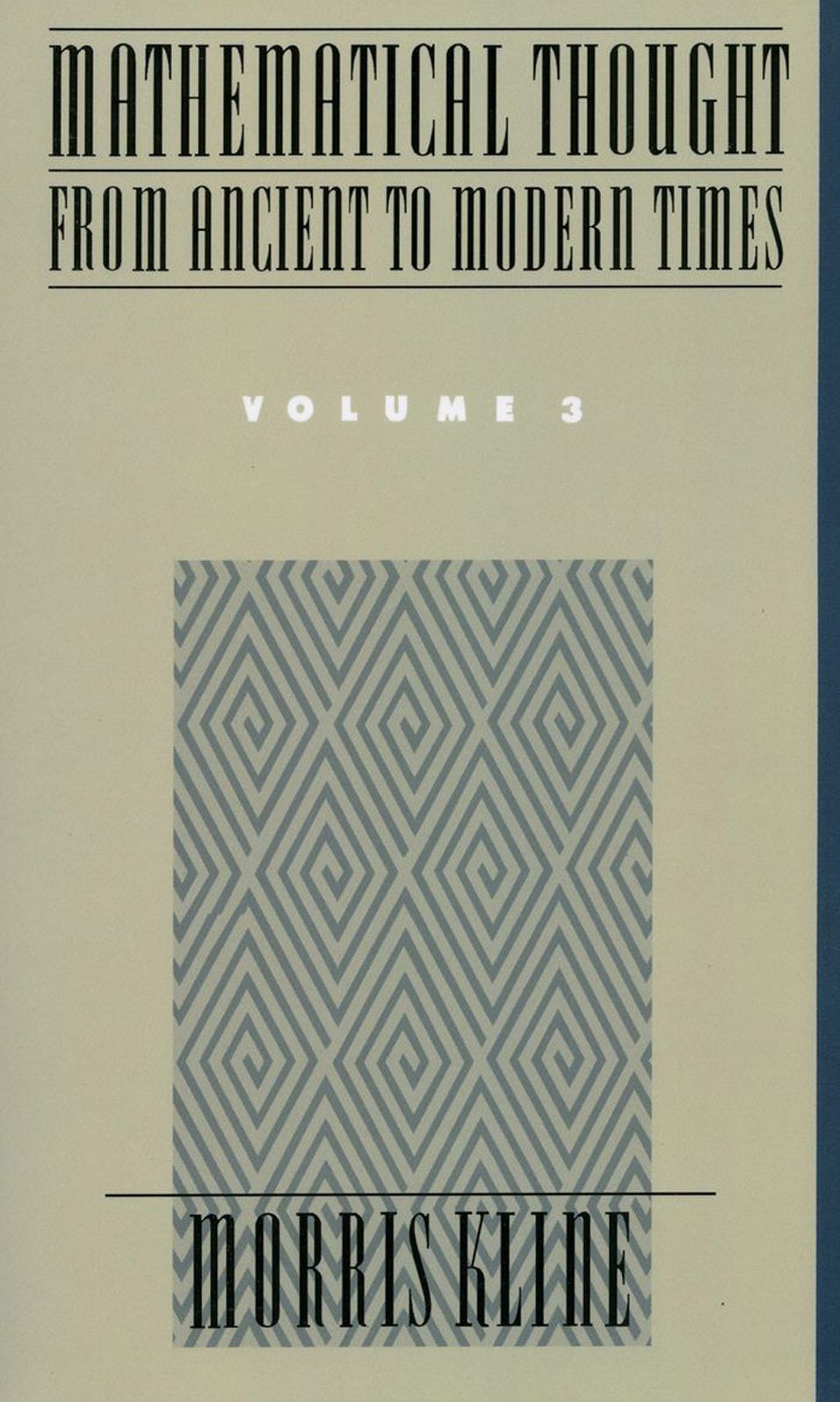 Mathematical Thought From Ancient to Modern Times, Volume I