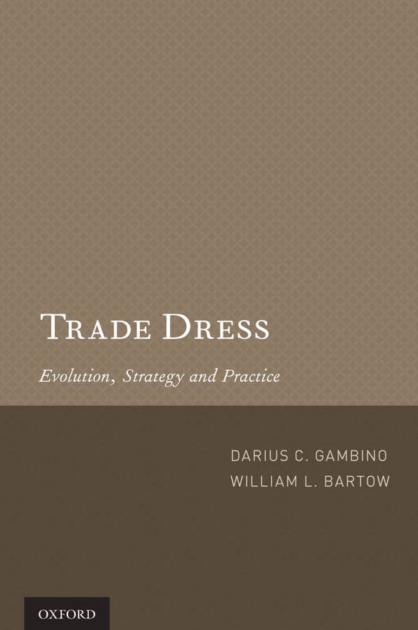Trade Dress: Evolution, Strategy and Practice