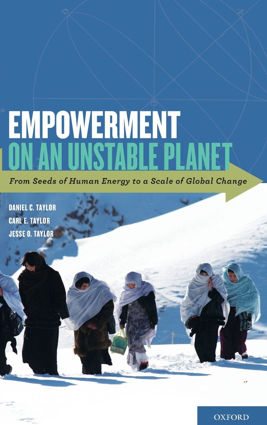 Empowerment on an Unstable Planet: From Seeds of Human Energy to a Scale of Global Change