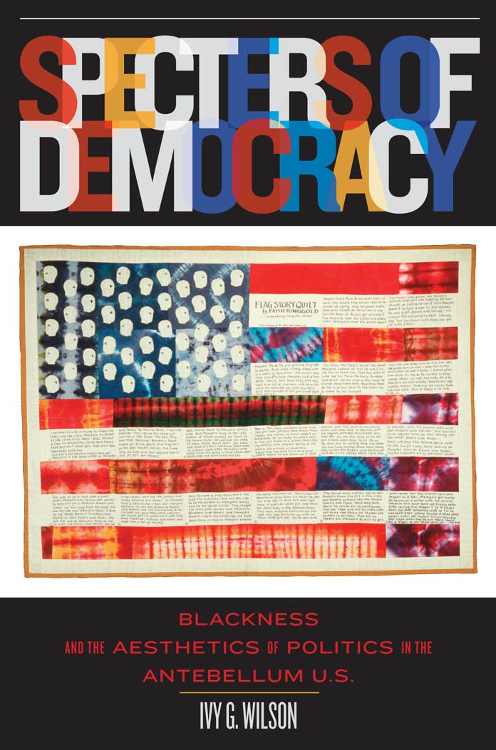 Specters of Democracy: Blackness and the Aesthetics of Politics in the Antebellum U.S.