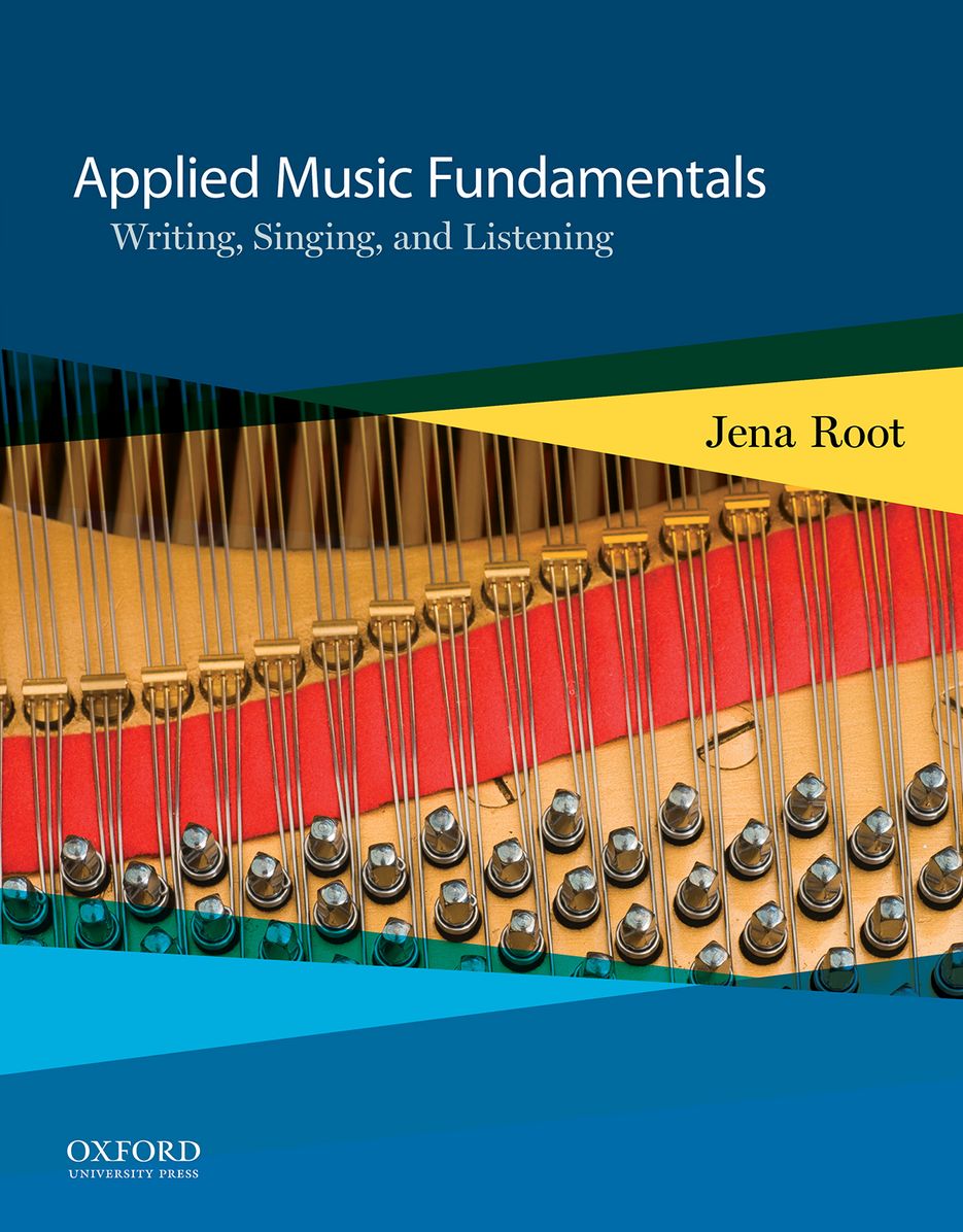 Applied Music Fundamentals: Writing, Singing, and Listening