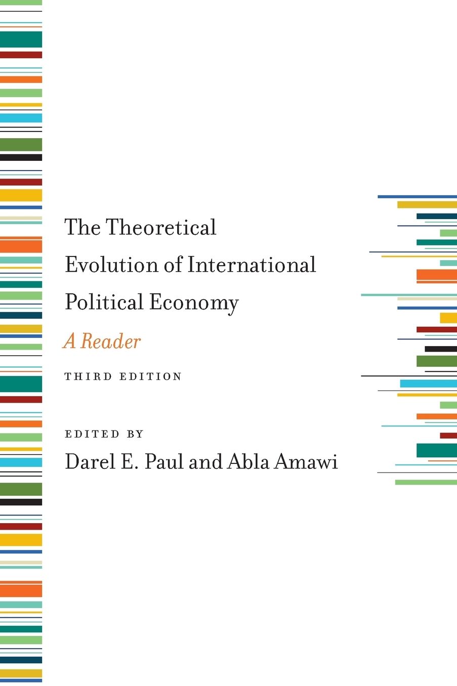The Theoretical Evolution of International Political Economy, Third Edition: A Reader