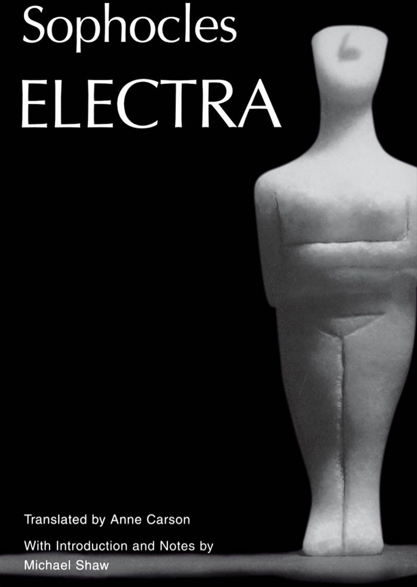 Electra: Translated by Anne Carson