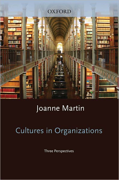 Cultures in Organizations: Three Perspectives