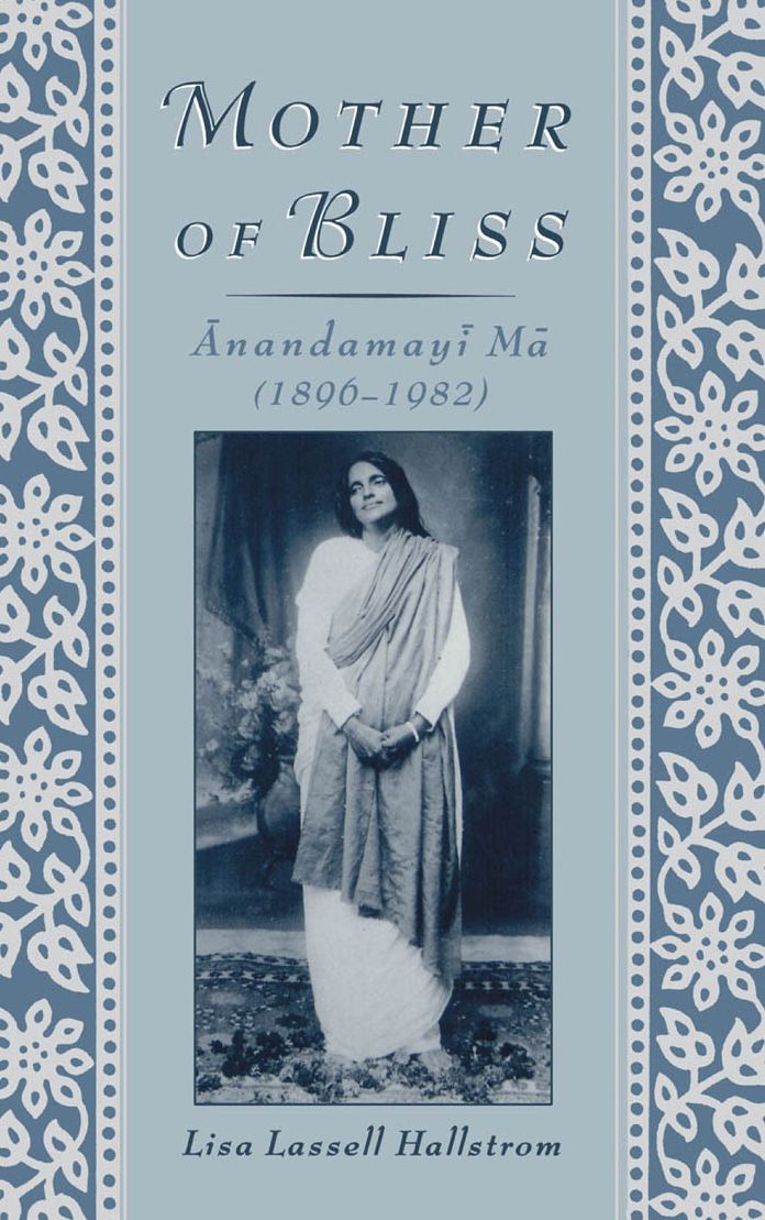 Mother of Bliss: Anandamayi Ma