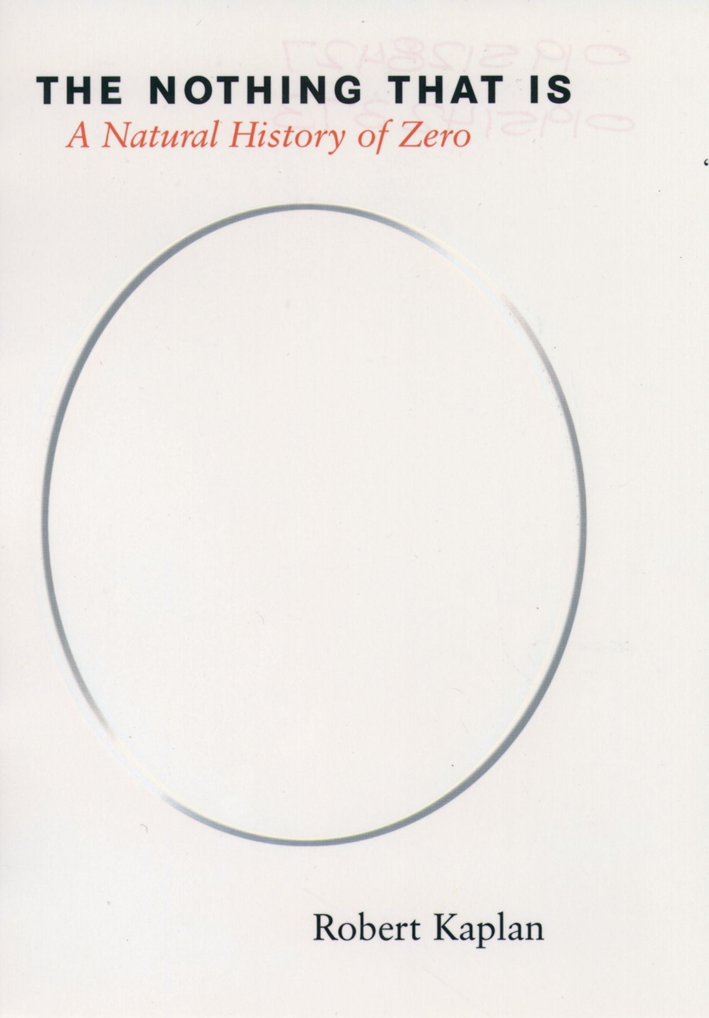 The Nothing that Is: A Natural History of Zero