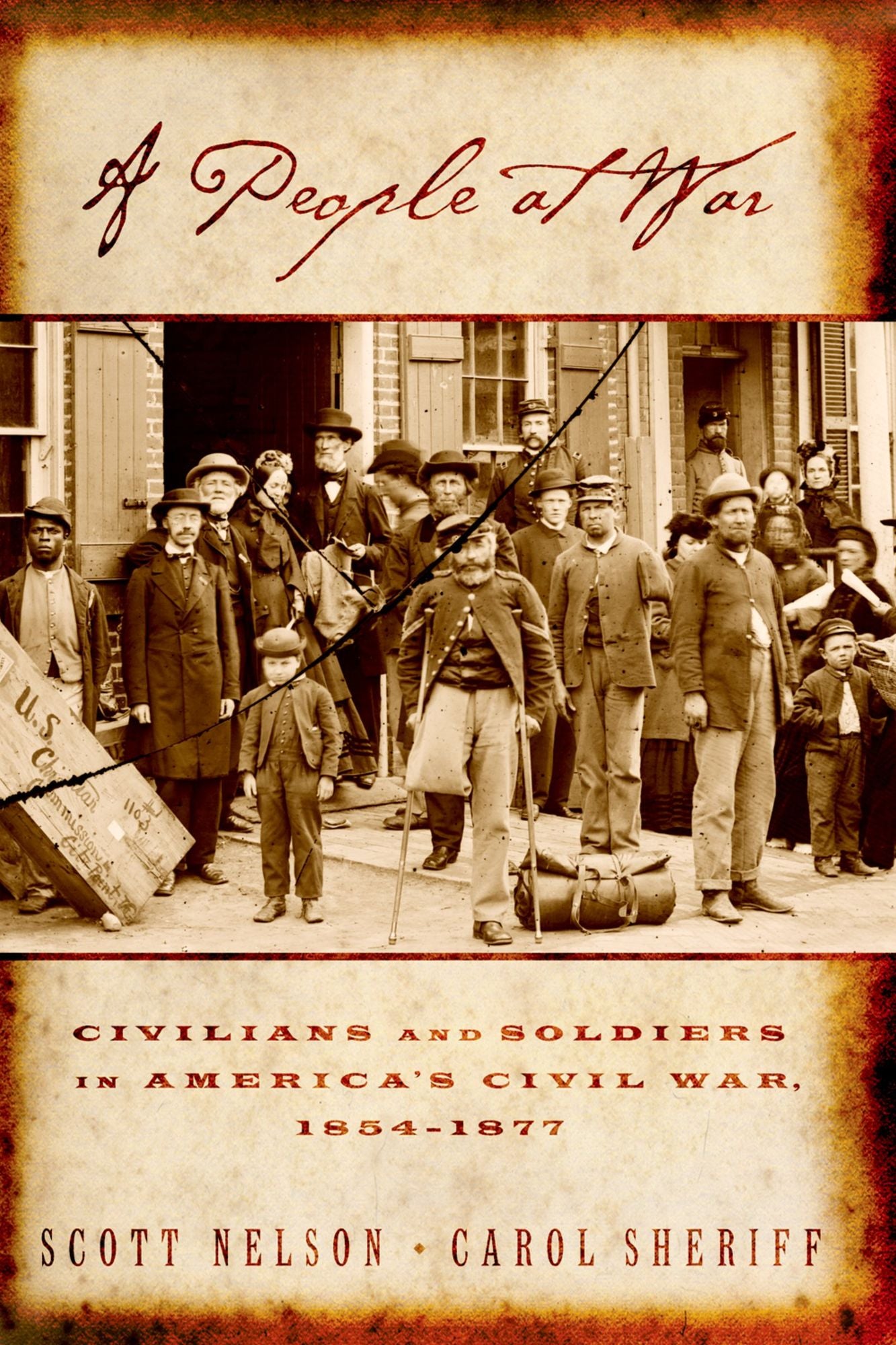 A People at War: Civilians and Soldiers in America's Civil War