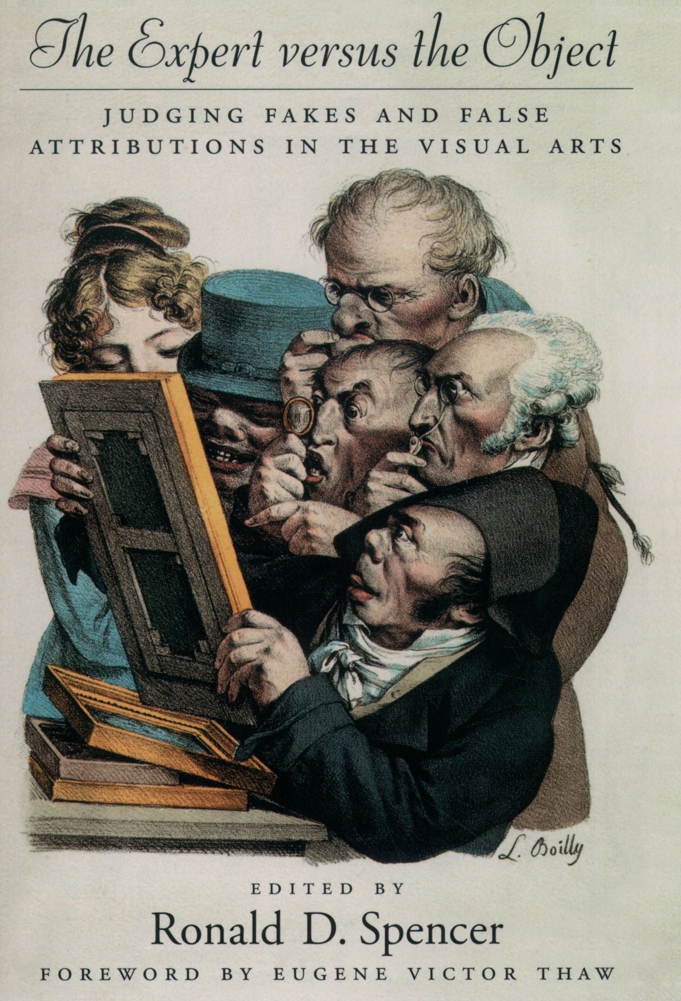The Expert versus the Object: Judging Fakes and False Attributions in the Visual Arts