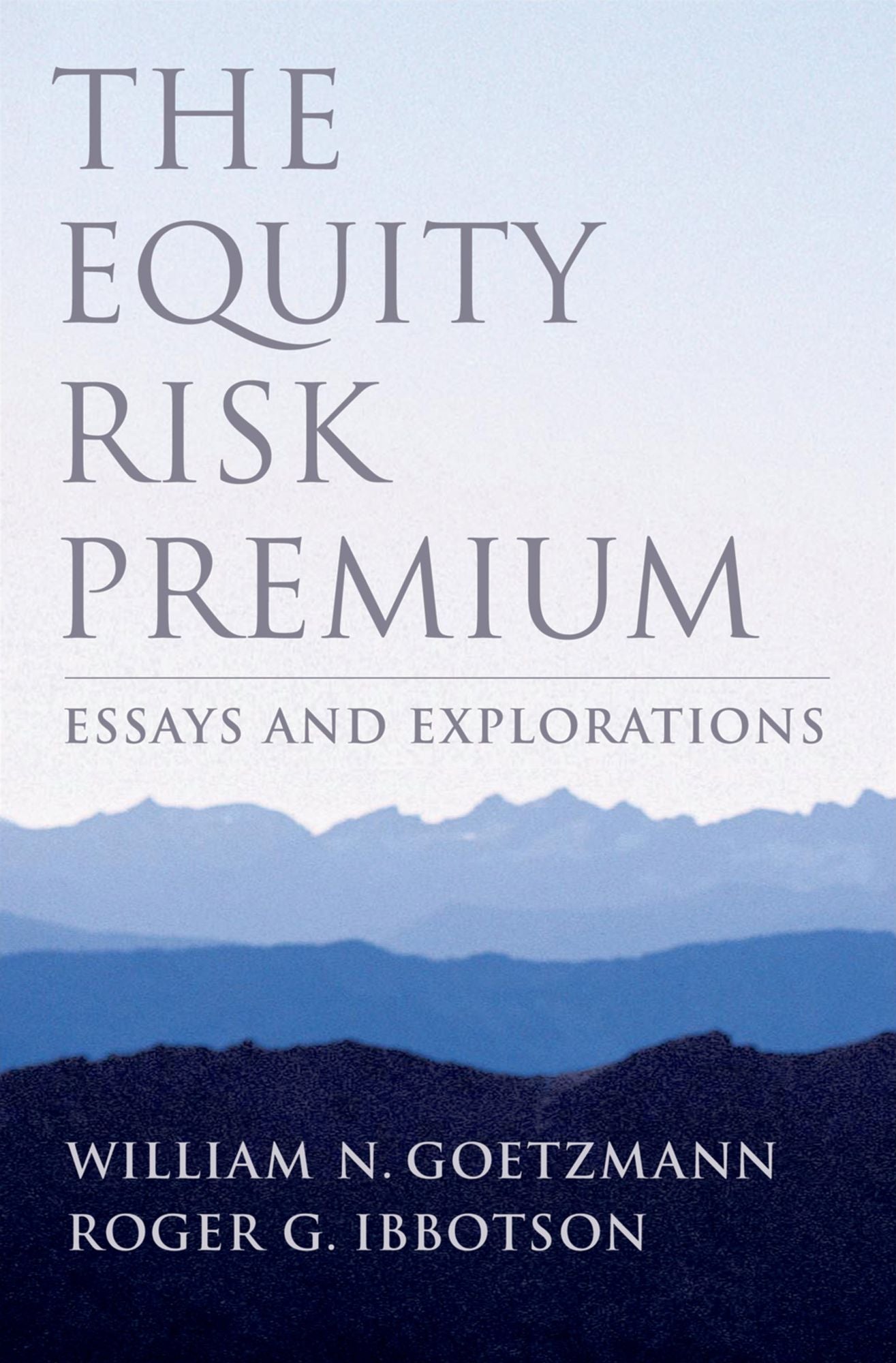 The Equity Risk Premium: Essays and Explorations