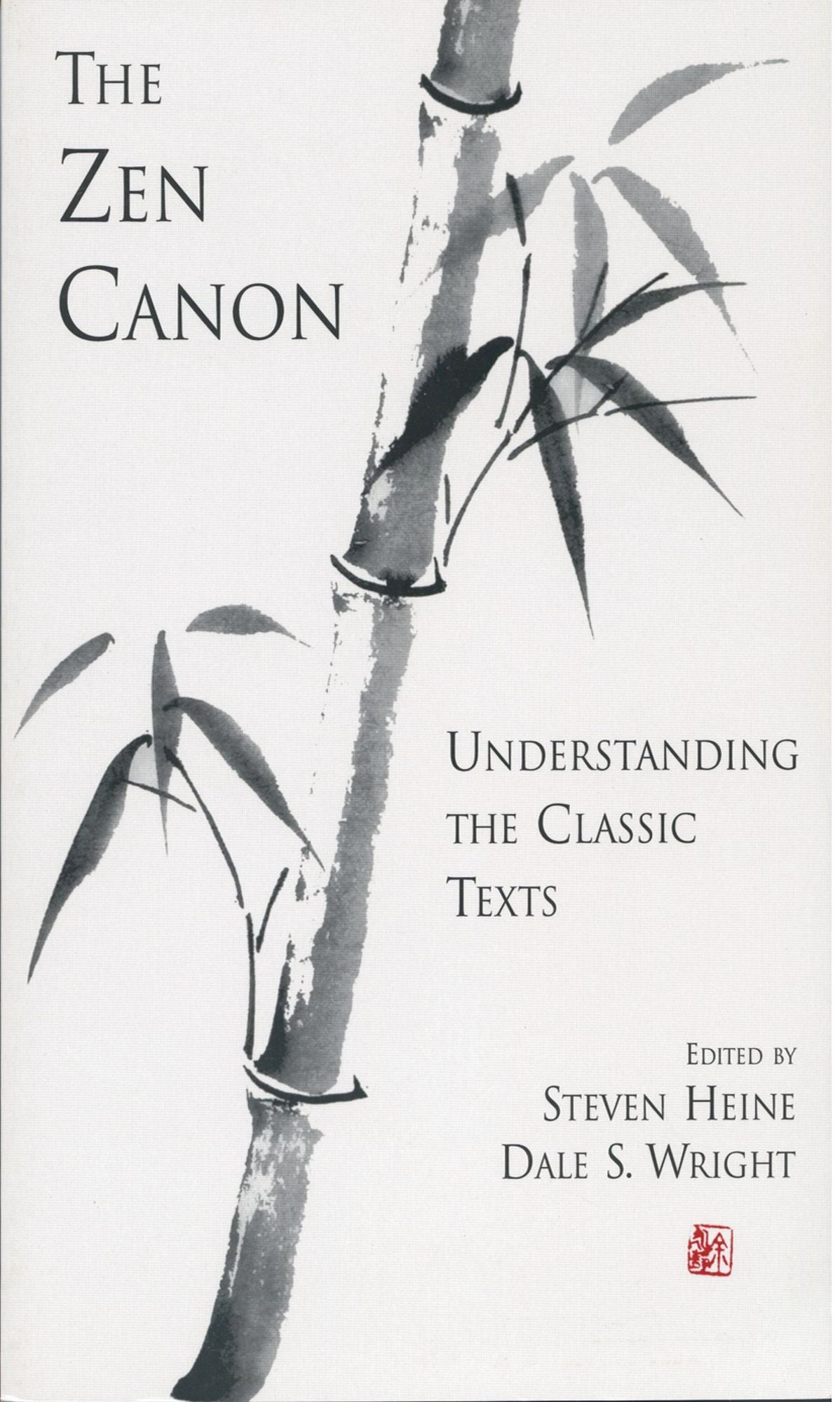 The Zen Canon: Understanding the Classic Texts