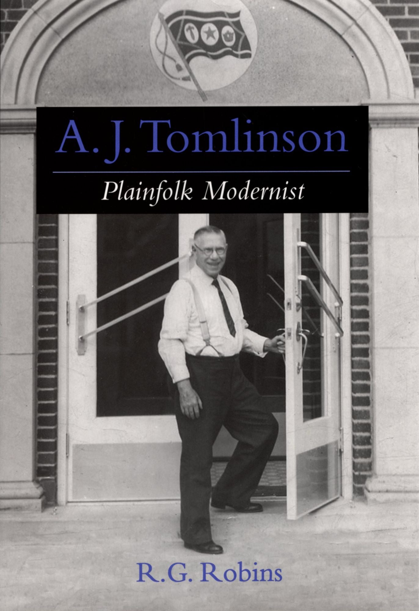 A. J. Tomlinson: Plainfolk Modernist
