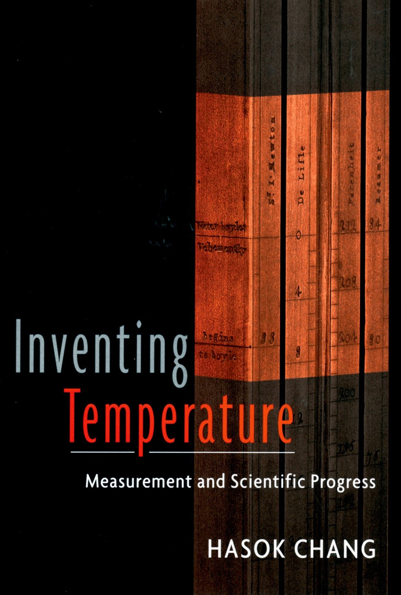 Inventing Temperature: Measurement and Scientific Progress