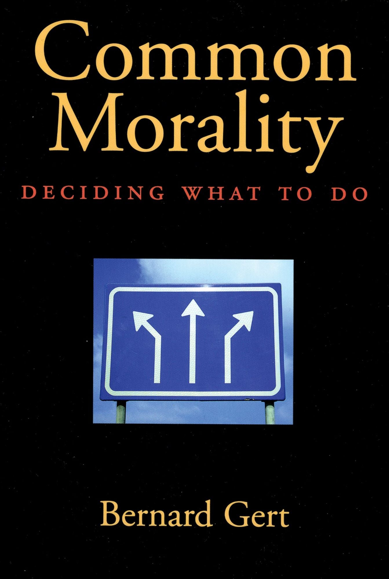 Common Morality: Deciding What to Do