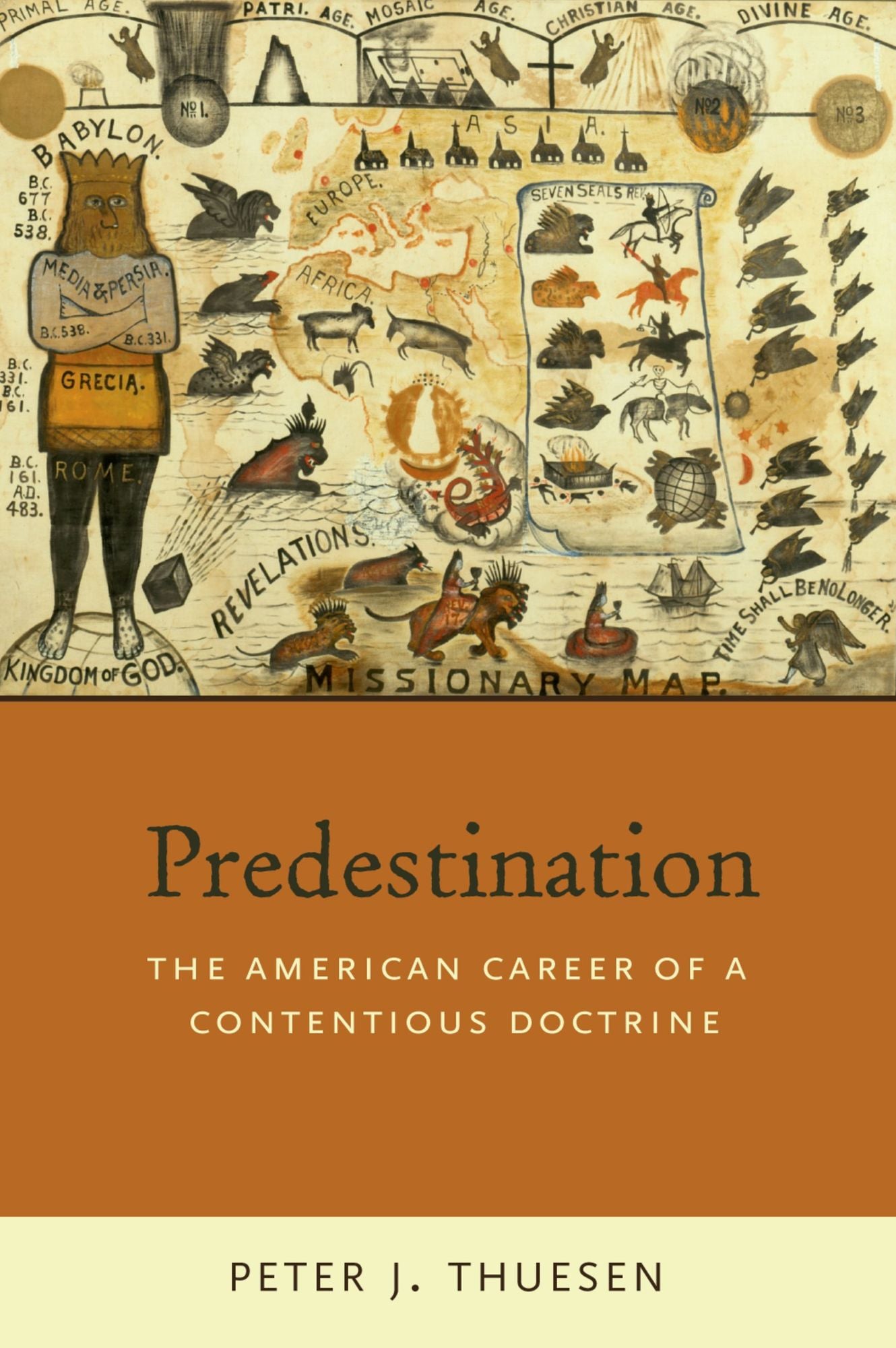 Predestination: The American Career of a Contentious Doctrine