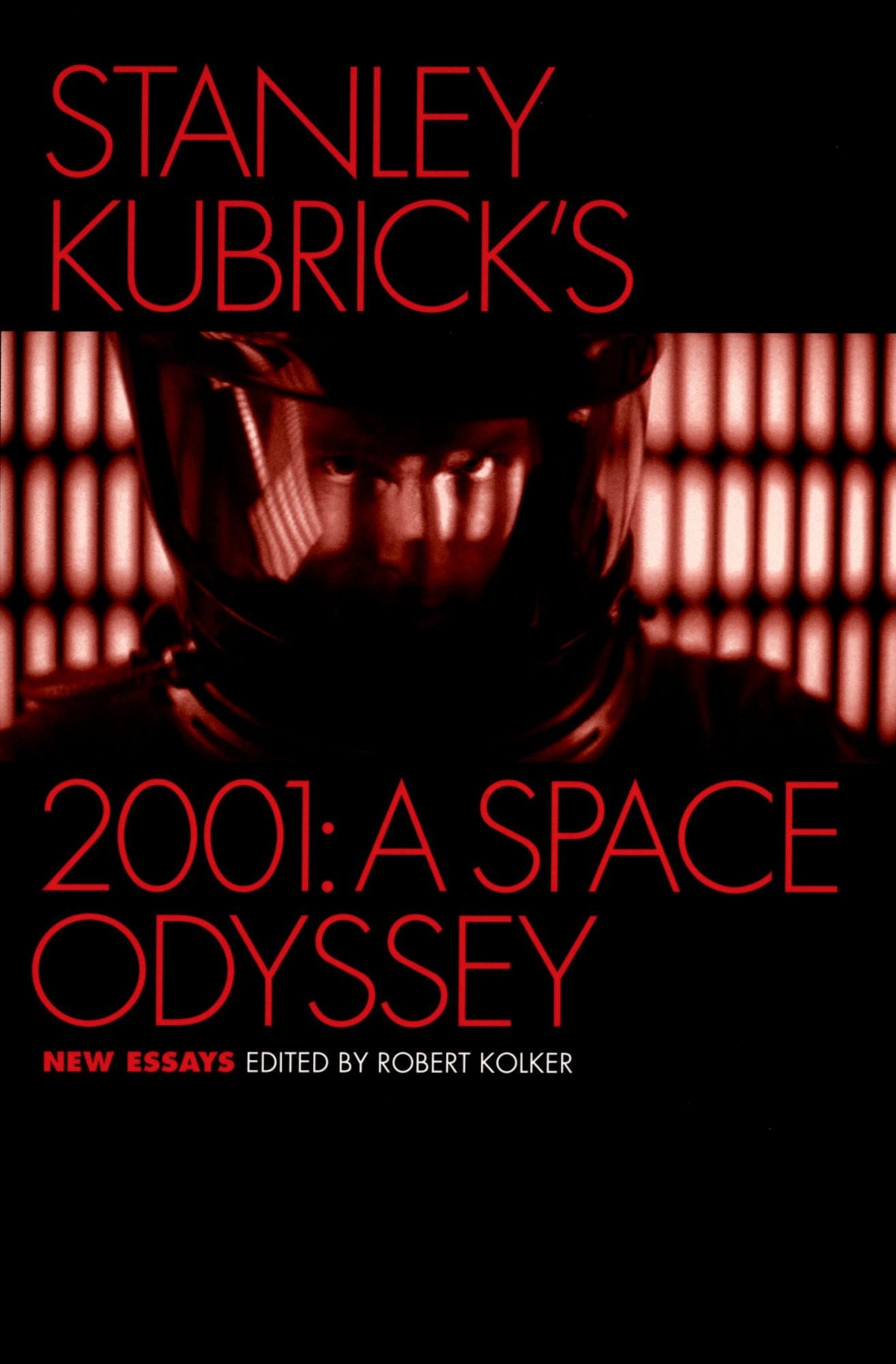 Stanley Kubrick's 2001: A Space Odyssey: New Essays