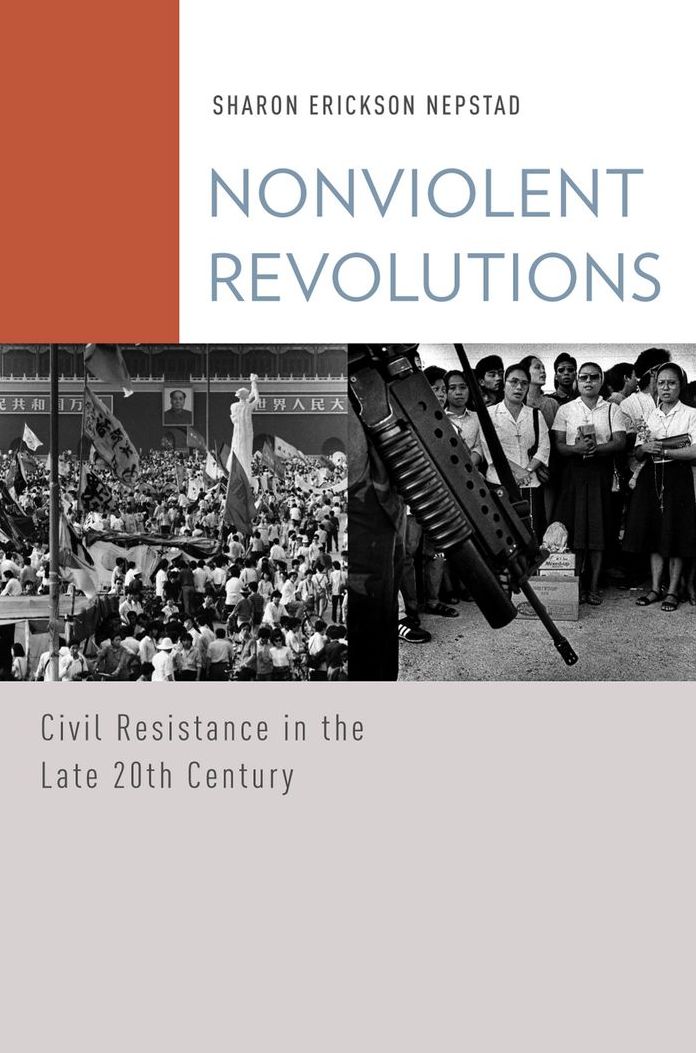 Nonviolent Revolutions: Civil Resistance in the Late 20th Century