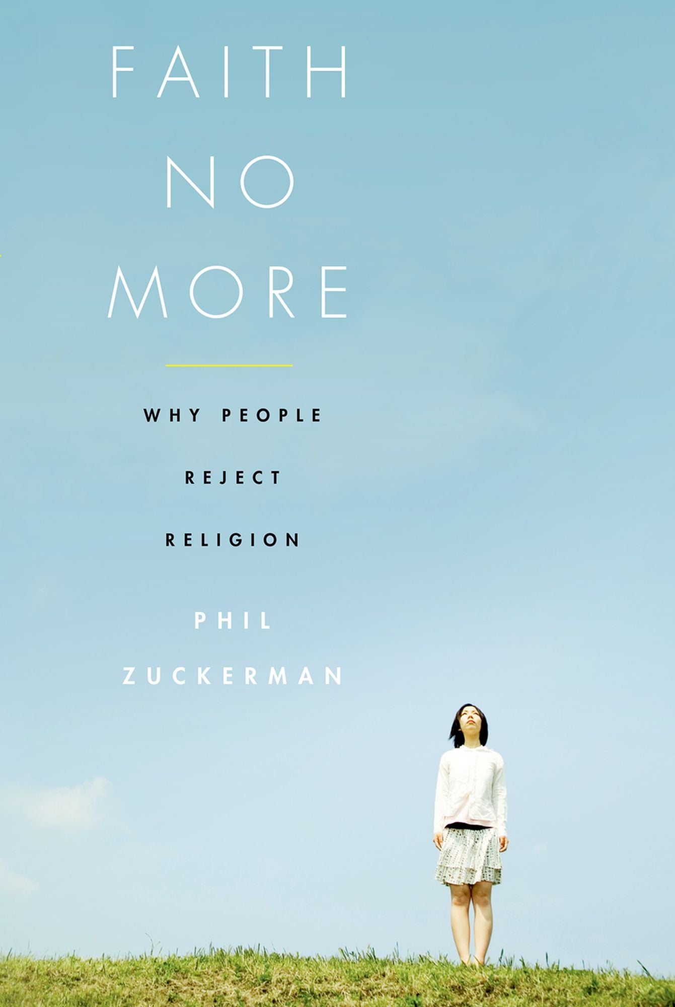 Faith No More: Why People Reject Religion