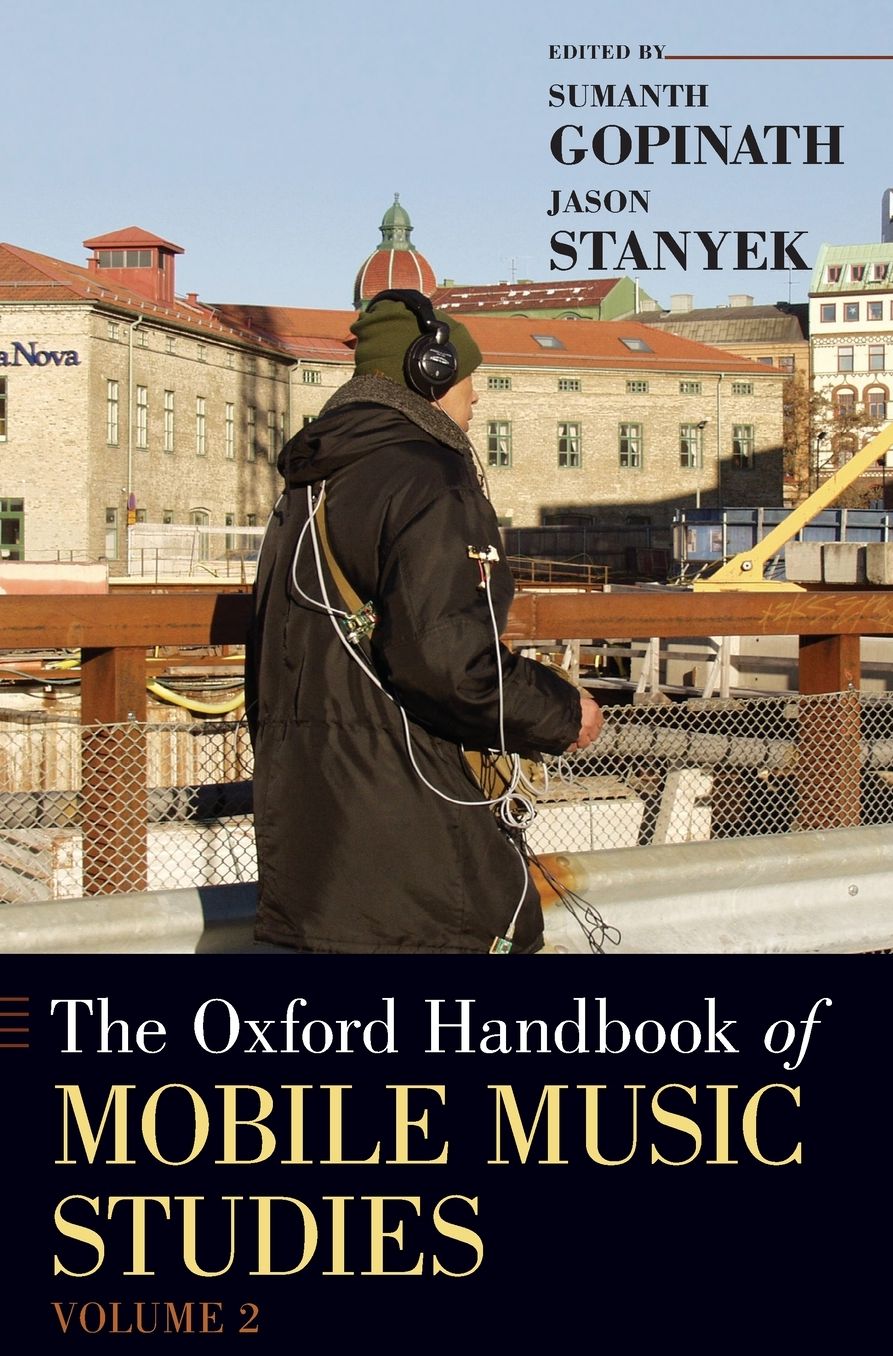 The Oxford Handbook of Mobile Music Studies, Volume 2