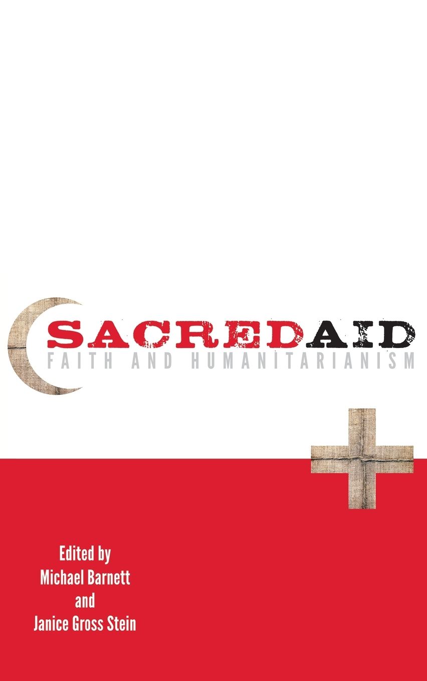 Sacred Aid: Faith and Humanitarianism