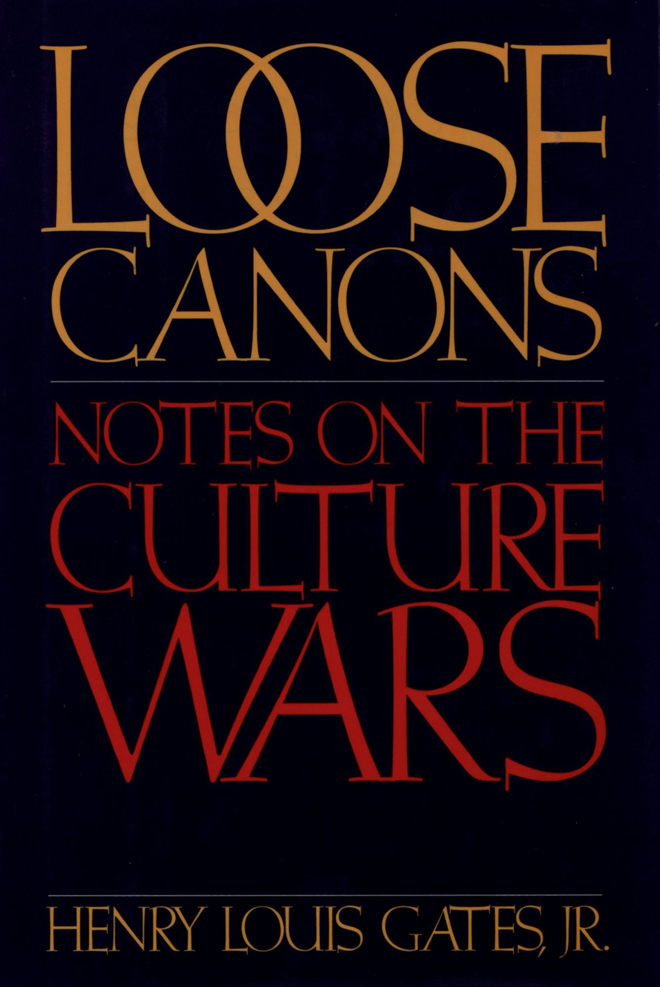 Loose Canons: Notes on the Culture Wars