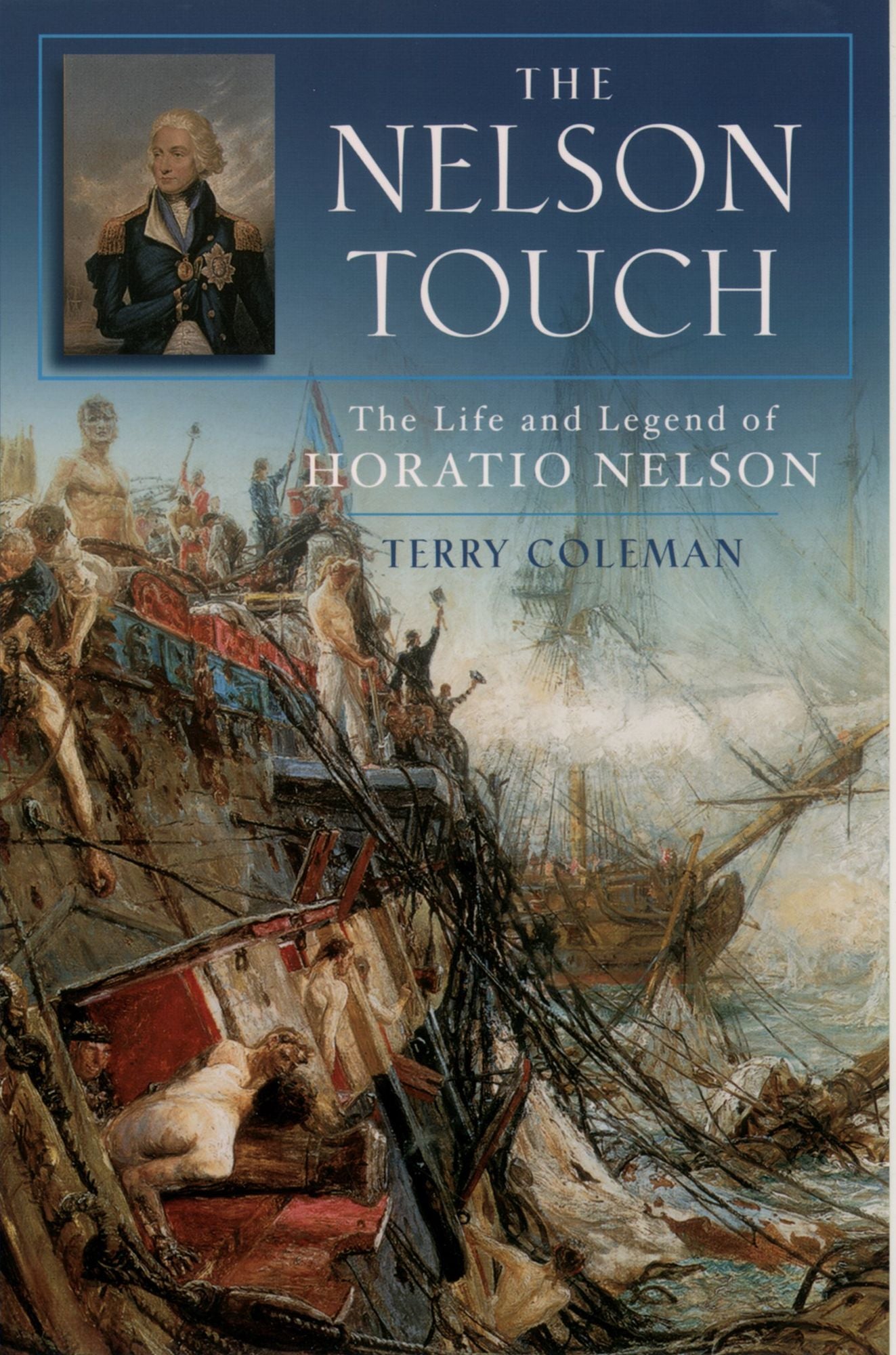The Nelson Touch: The Life and Legend of Horatio Nelson