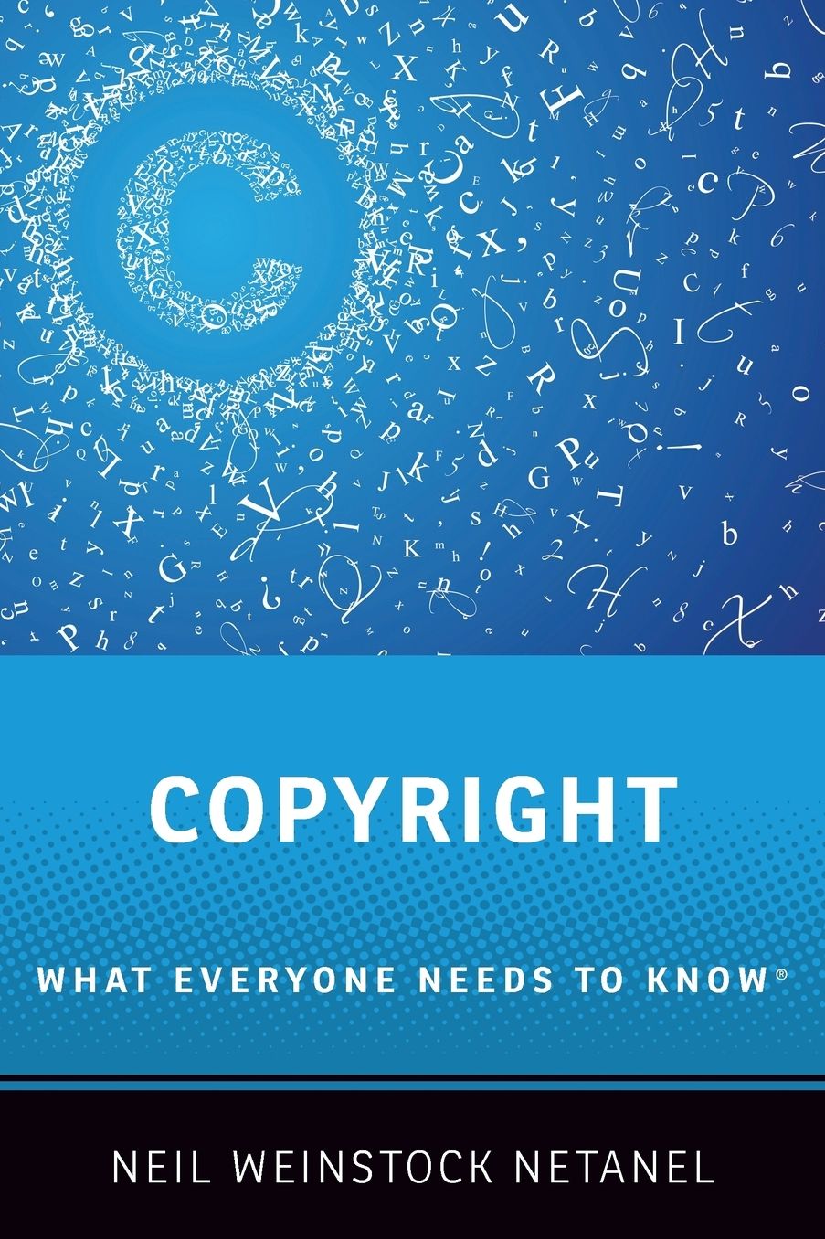 Copyright: What Everyone Needs to Know(r)