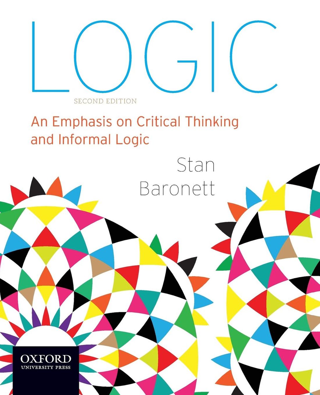 Logic: An Emphasis on Critical Thinking and Informal Logic