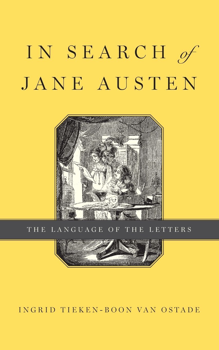 In Search of Jane Austen: The Language of the Letters