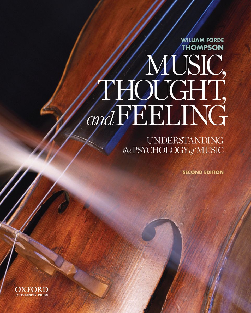 Music, Thought and Feeling: Understanding the Psychology of Music