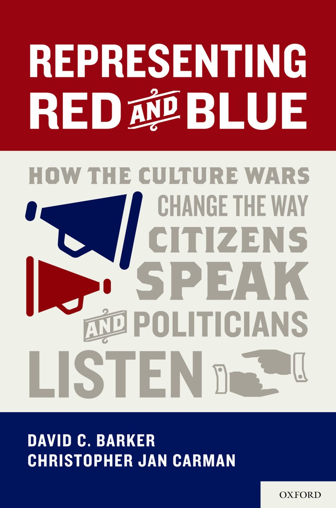 Representing Red and Blue: How the Culture Wars Change the Way Citizens Speak and Politicians Listen