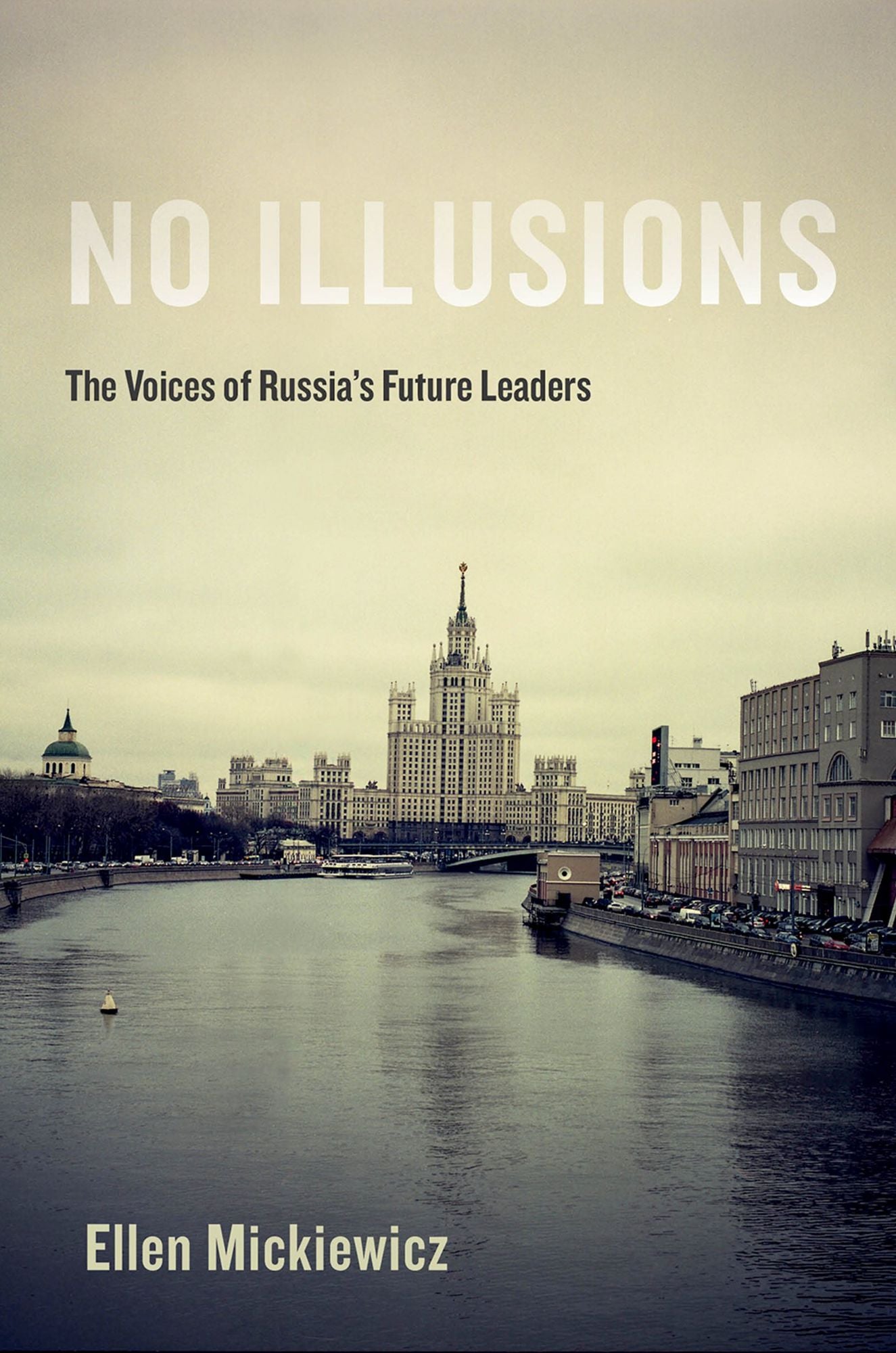 No Illusions: The Voices of Russia's Future Leaders