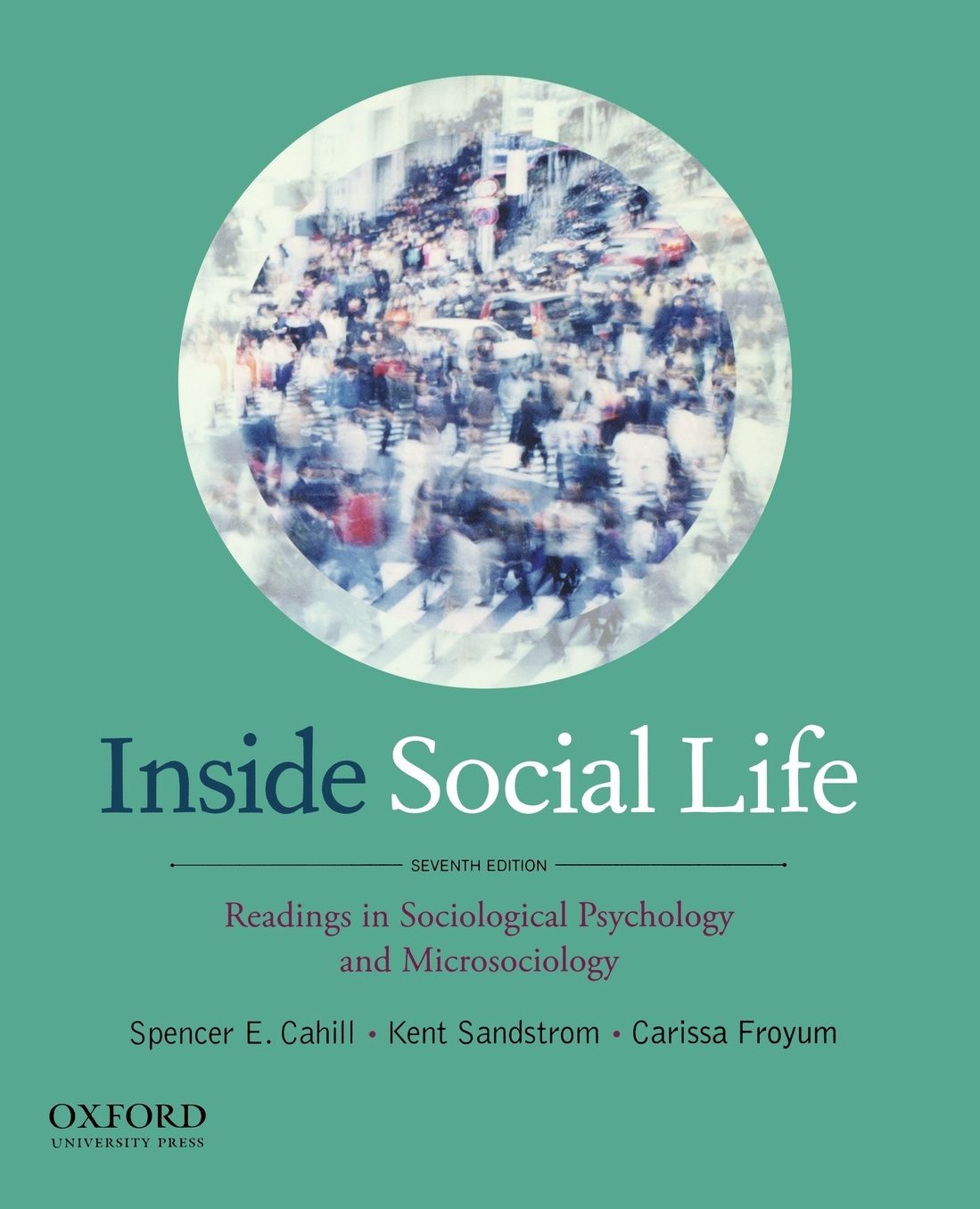 Inside Social Life: Readings in Sociological Psychology and Microsociology