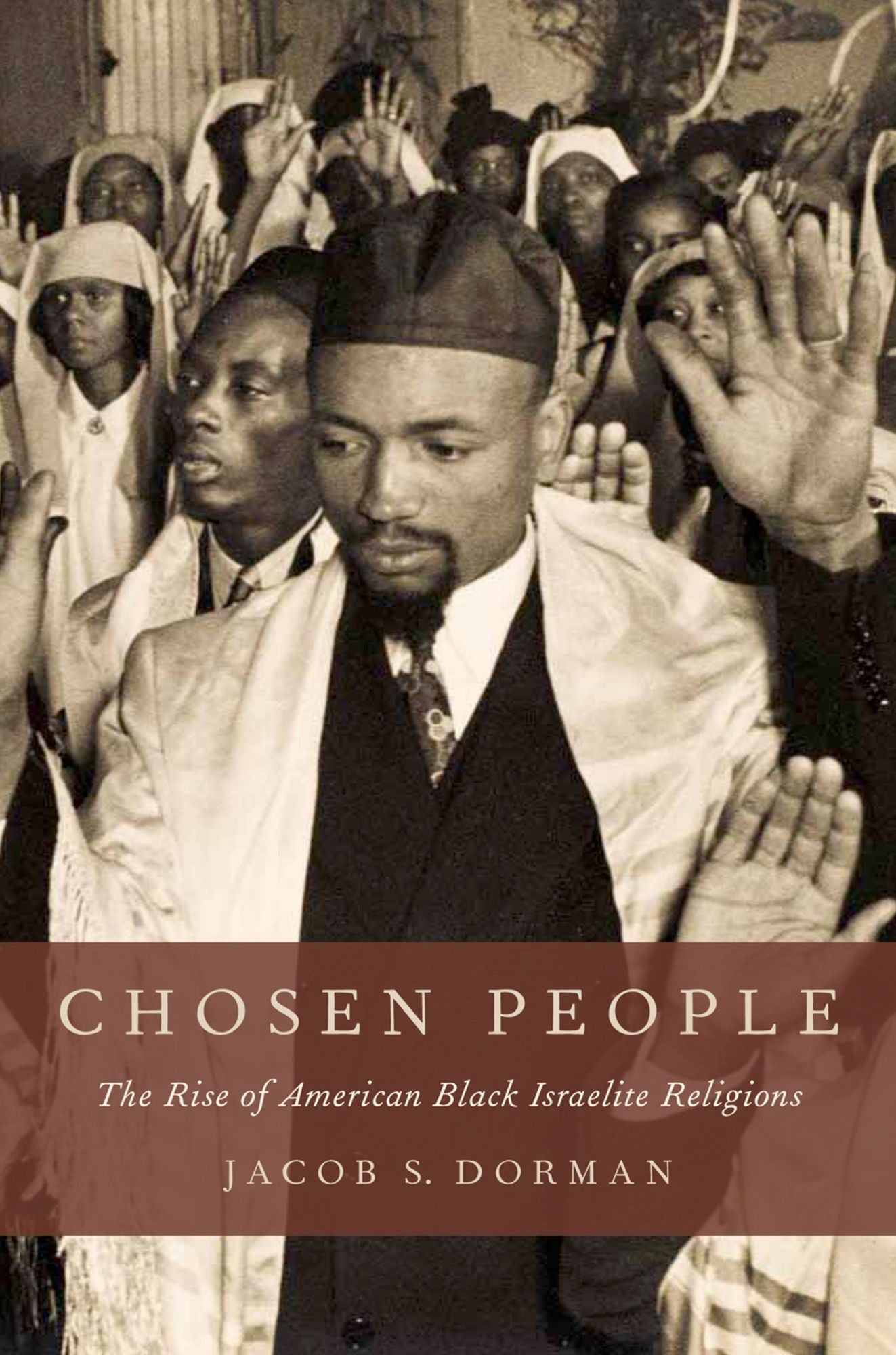 Chosen People: The Rise of American Black Israelite Religions